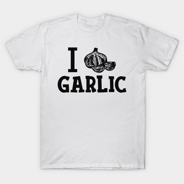 Garlic - I love garlic T-Shirt by KC Happy Shop
